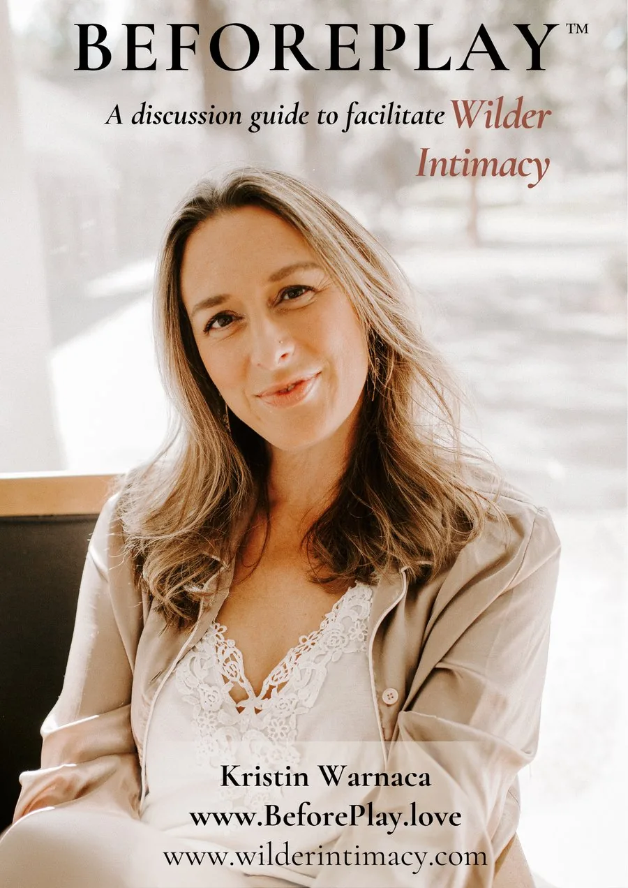 BeforePlay™ — A discussion guide to facilitate Wilder Intimacy by Kristin Warnaca